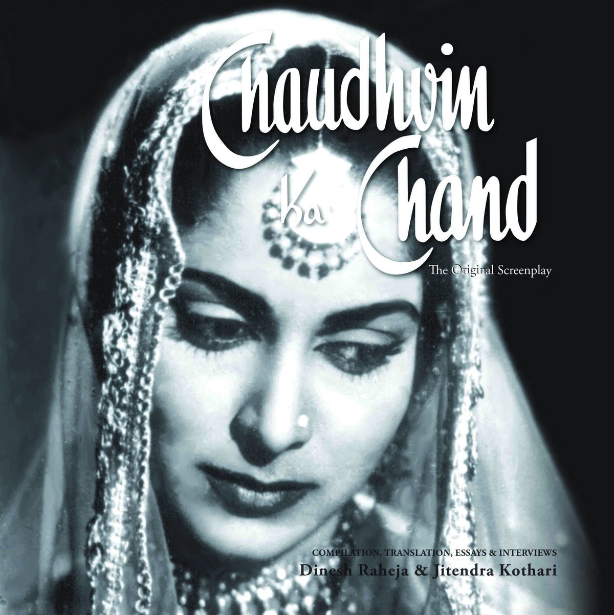 Chaudhvin Ka Chand : The Original Screenplay by Dinesh Raheja, Jitendra Kothari - Om Books | Grocsy