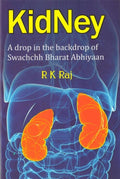 Kidney: a Drop in the Backdrop Swachchh Bharat Abhiyaan - Gyan Books | Grocsy