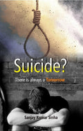 Suicide? There Is Always a Tomorrow - Gyan Books | Grocsy