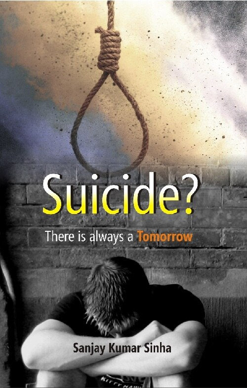 Suicide? There Is Always a Tomorrow - Gyan Books | Grocsy
