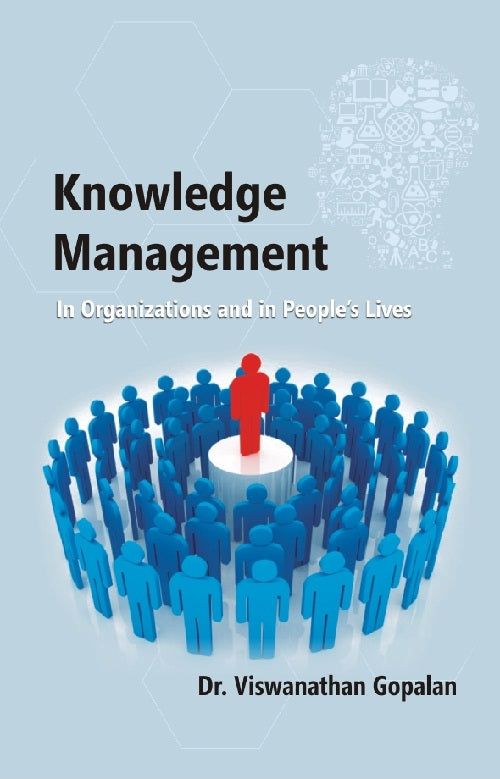 Knowledge Management in Organisations and in People's Lives - Gyan Books | Grocsy