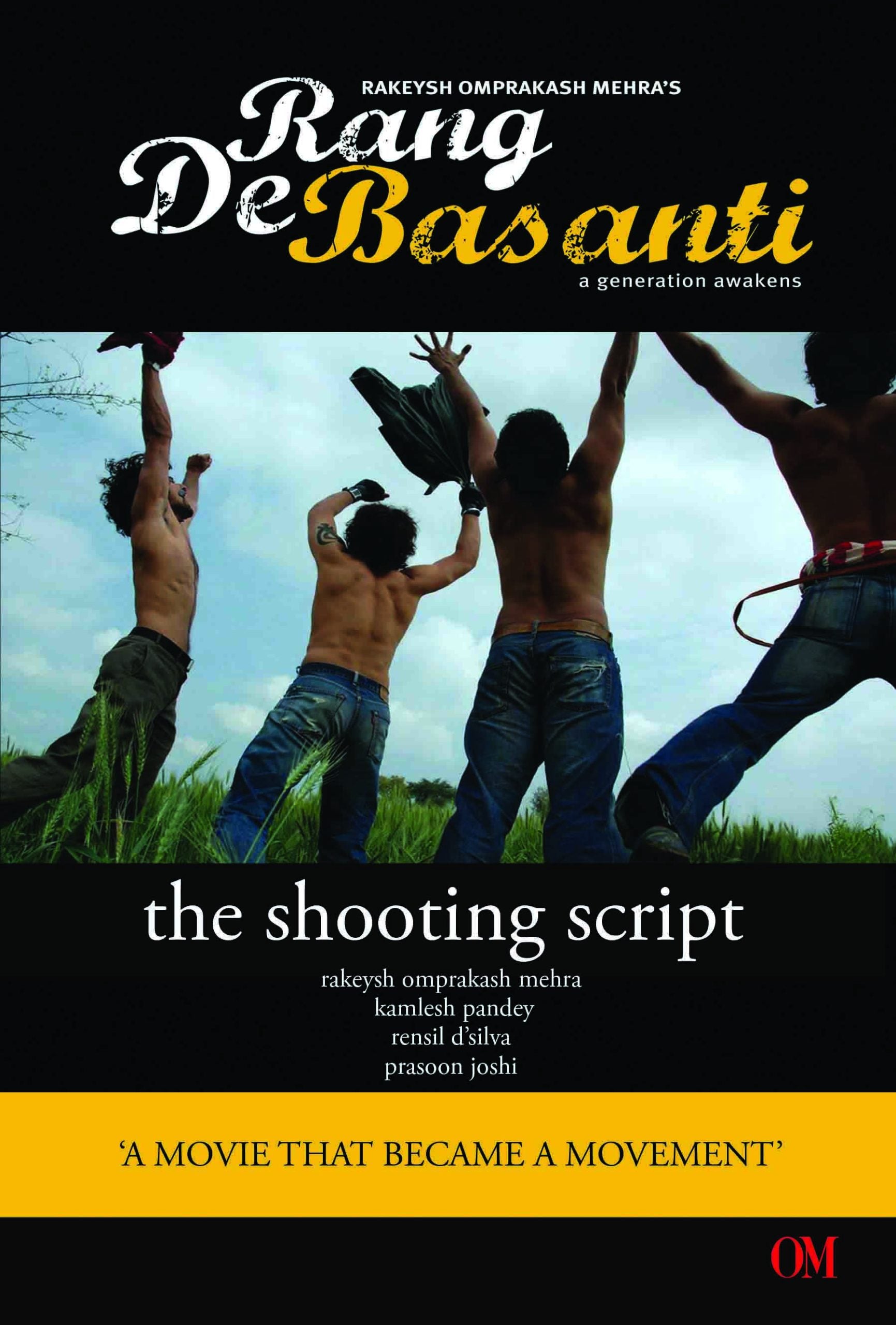 Rang De Basanti : The Shooting Script by Rakeysh Omprakash Mehra - Om Books | Grocsy