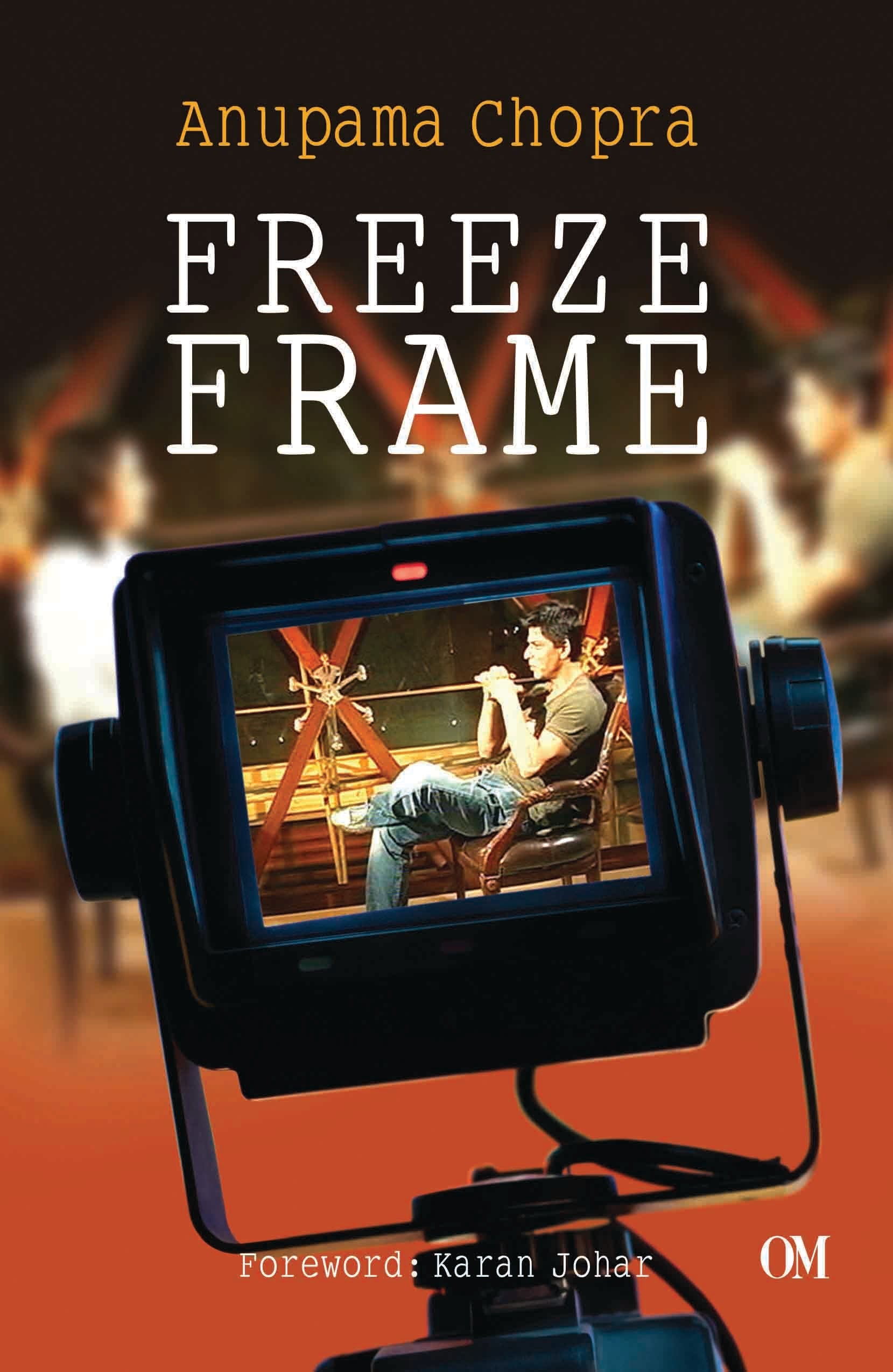 Freeze Frame by Anupama Chopra - Om Books | Grocsy