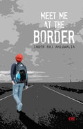Meet me at the Border by Inder Raj Ahluwalia - Om Books | Grocsy