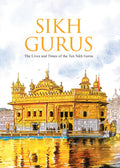 Sikh Gurus : The Life and Times of the Ten Sikh Gurus - Om Books | Grocsy