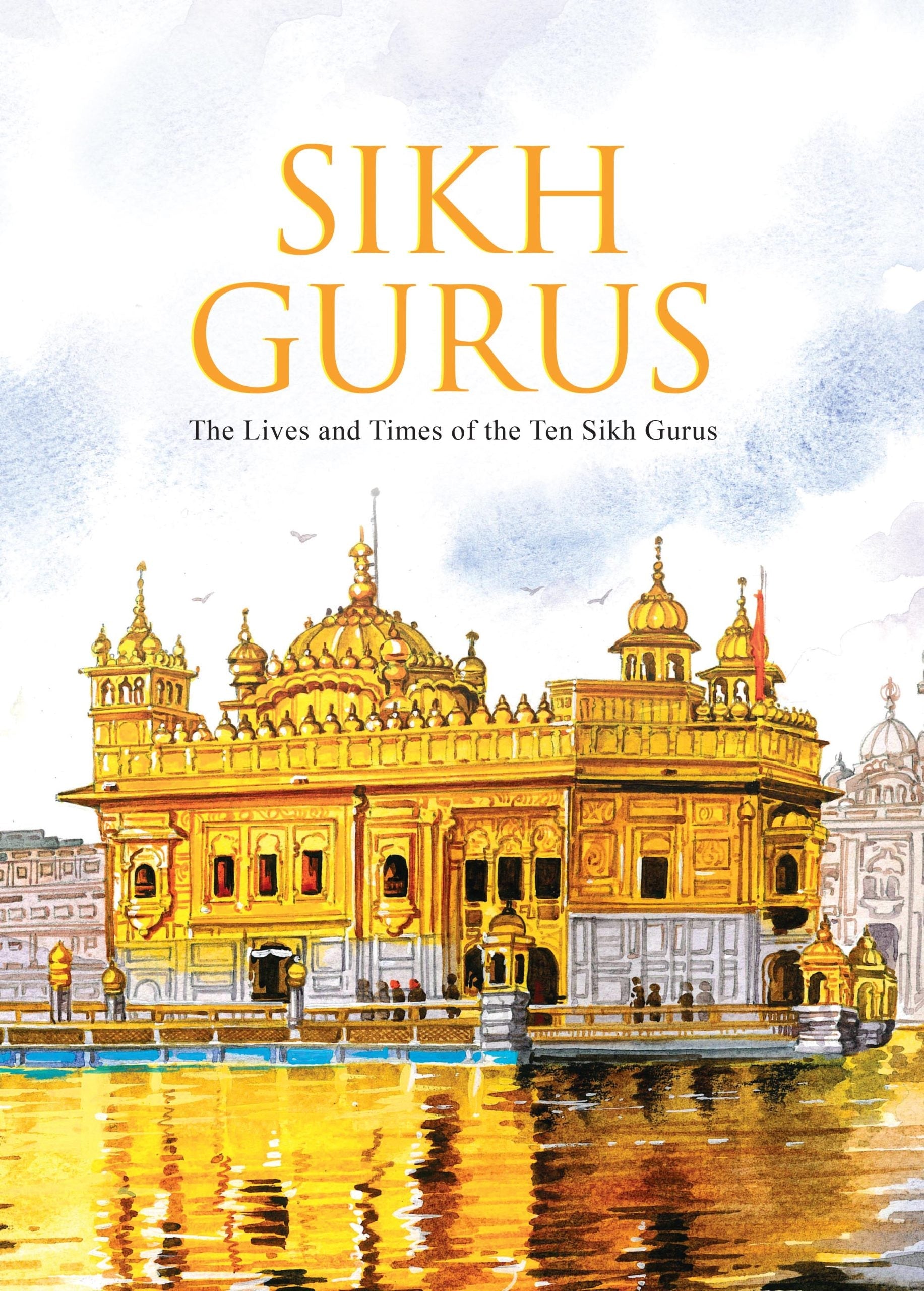 Sikh Gurus : The Life and Times of the Ten Sikh Gurus - Om Books | Grocsy