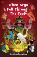 When Arya Fell Through The Fault by Reenita Malhotra Hora - Om Books | Grocsy