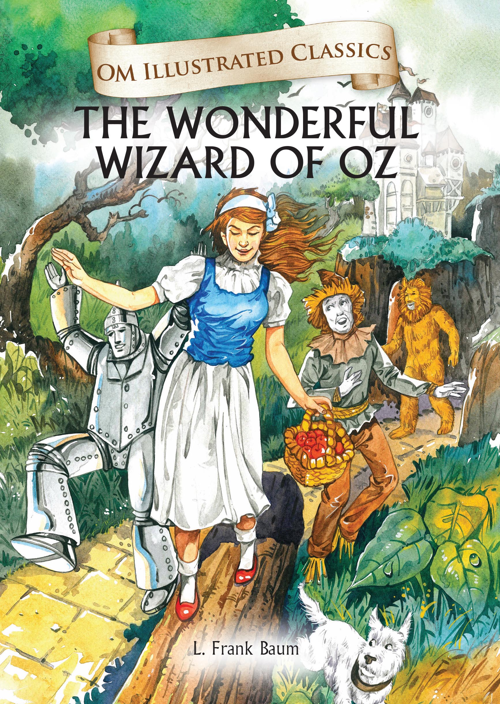 The Wonderful Wizard of Oz : Om Illustrated Classics - Om Books | Grocsy