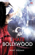 I Hate Bollywood by Rohit Khilnani - Om Books | Grocsy