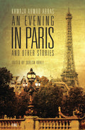 An Evening in Paris and Other Stories by Khwaja Ahmad Abbas - Om Books | Grocsy