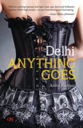 Delhi Anything Goes by Anita Kumar - Om Books | Grocsy