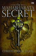 The Mahabharata Secret by Christopher C. Doyle - Om Books | Grocsy
