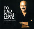 To Dad with Love by Sunaina Roshan - Om Books | Grocsy