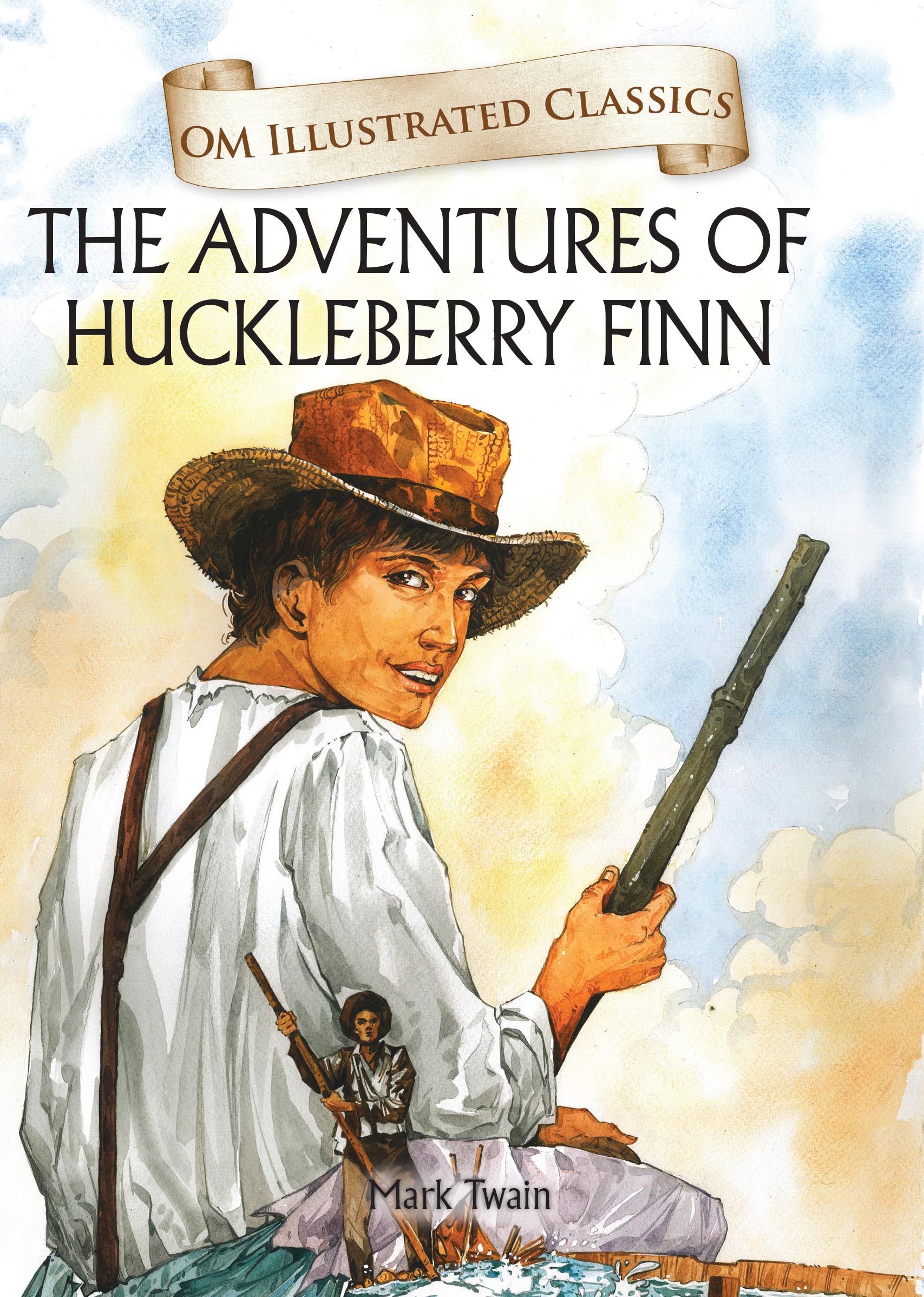 The Adventures of Huckleberry Finn : Om Illustrated Classics - Om Books | Grocsy