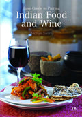 Easy Guide to Pairing Indian Food and Wine by Michael Swamy - Om Books | Grocsy
