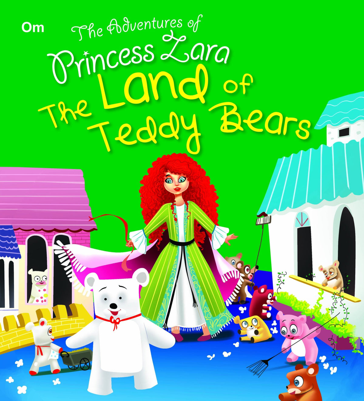 The Land of Teddy Bears : The Adventures of Princess Zara - Om Books | Grocsy