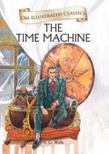 The Time Machine : Om Illustrated Classics - Om Books | Grocsy