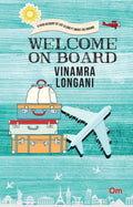 Welcome on Board by Vinamra Longani - Om Books | Grocsy