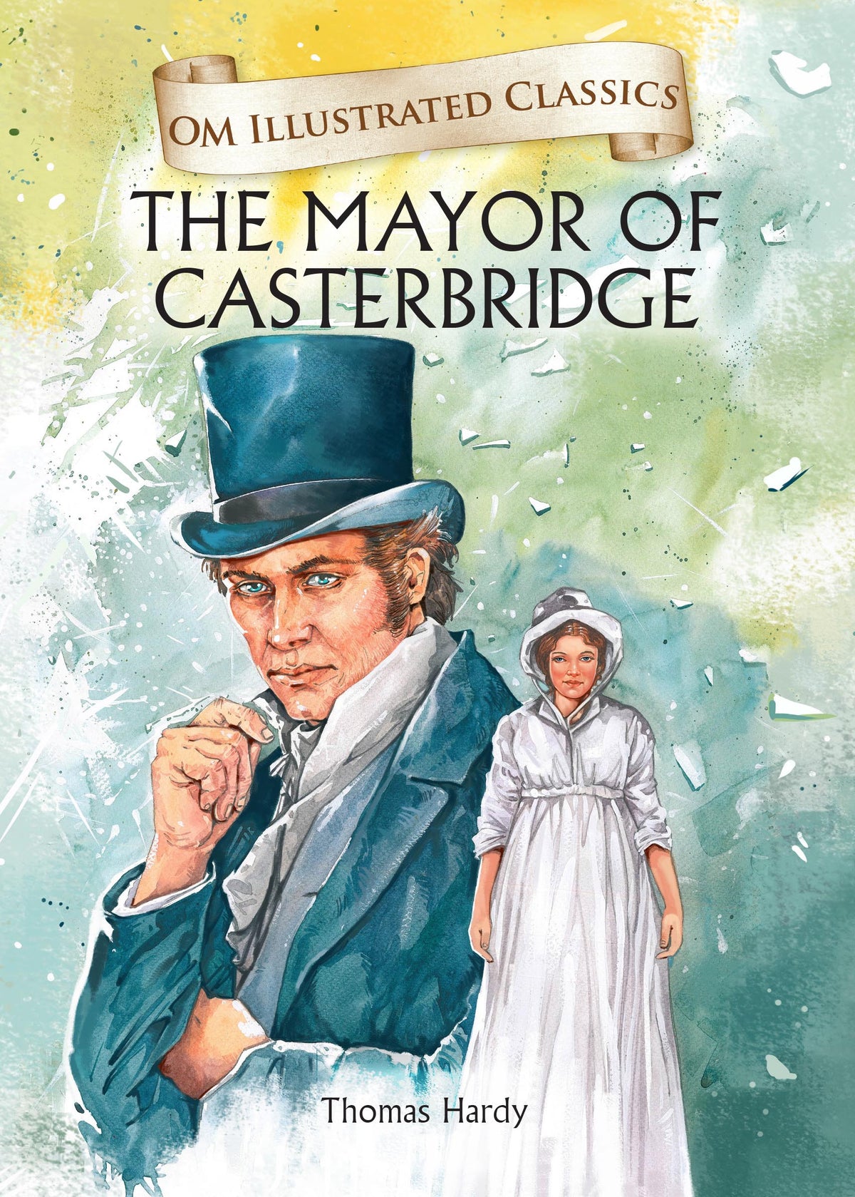 The Mayor of Casterbridge : Om Illustrated Classics - Om Books | Grocsy