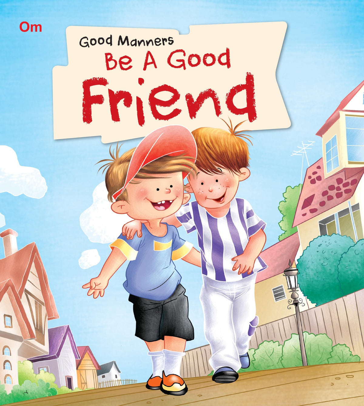 Be a Good Friends : Good Manners - Om Books | Grocsy
