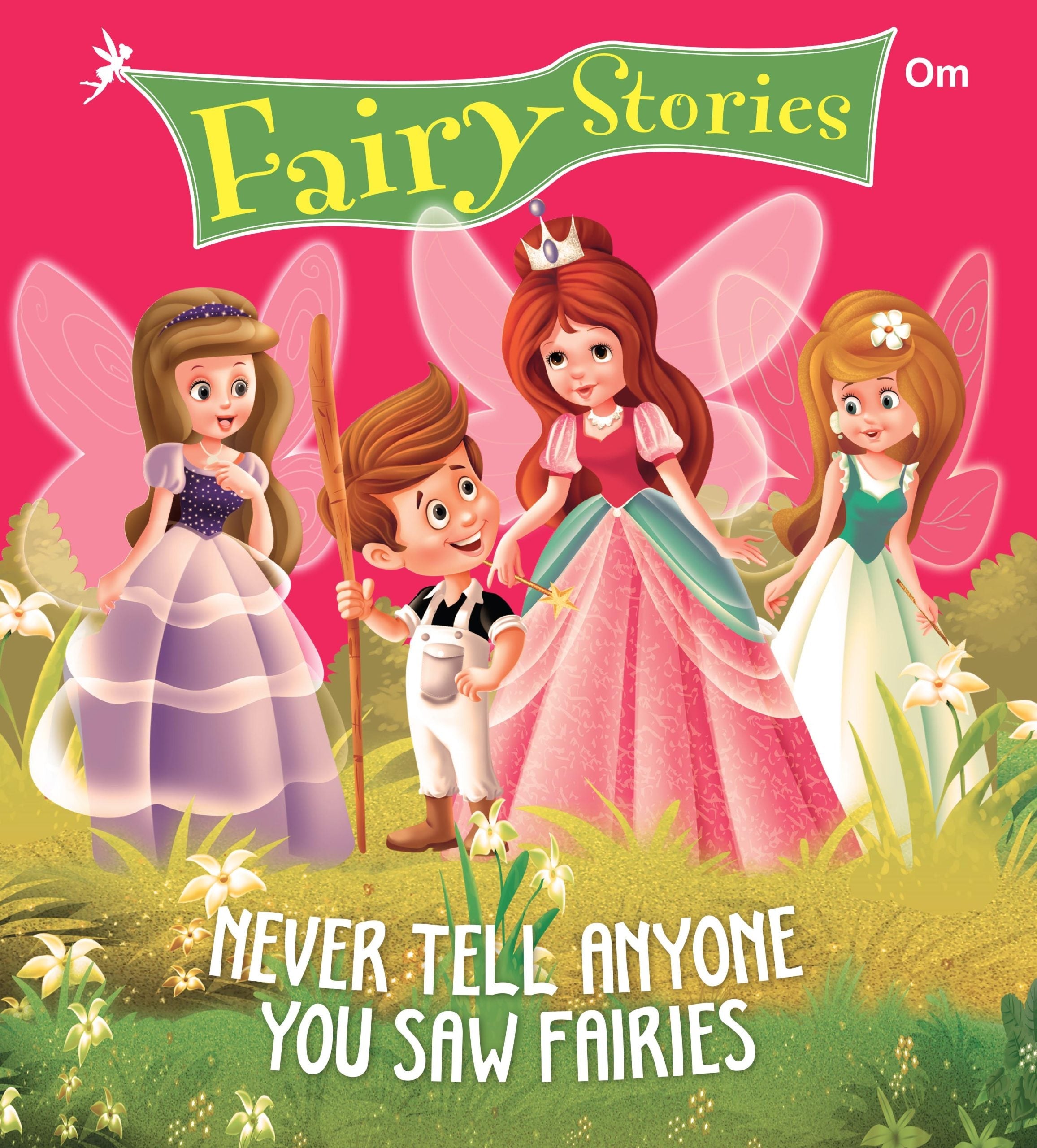 Never Tell Anyone You Saw Fairies : Fairy Stories - Om Books | Grocsy