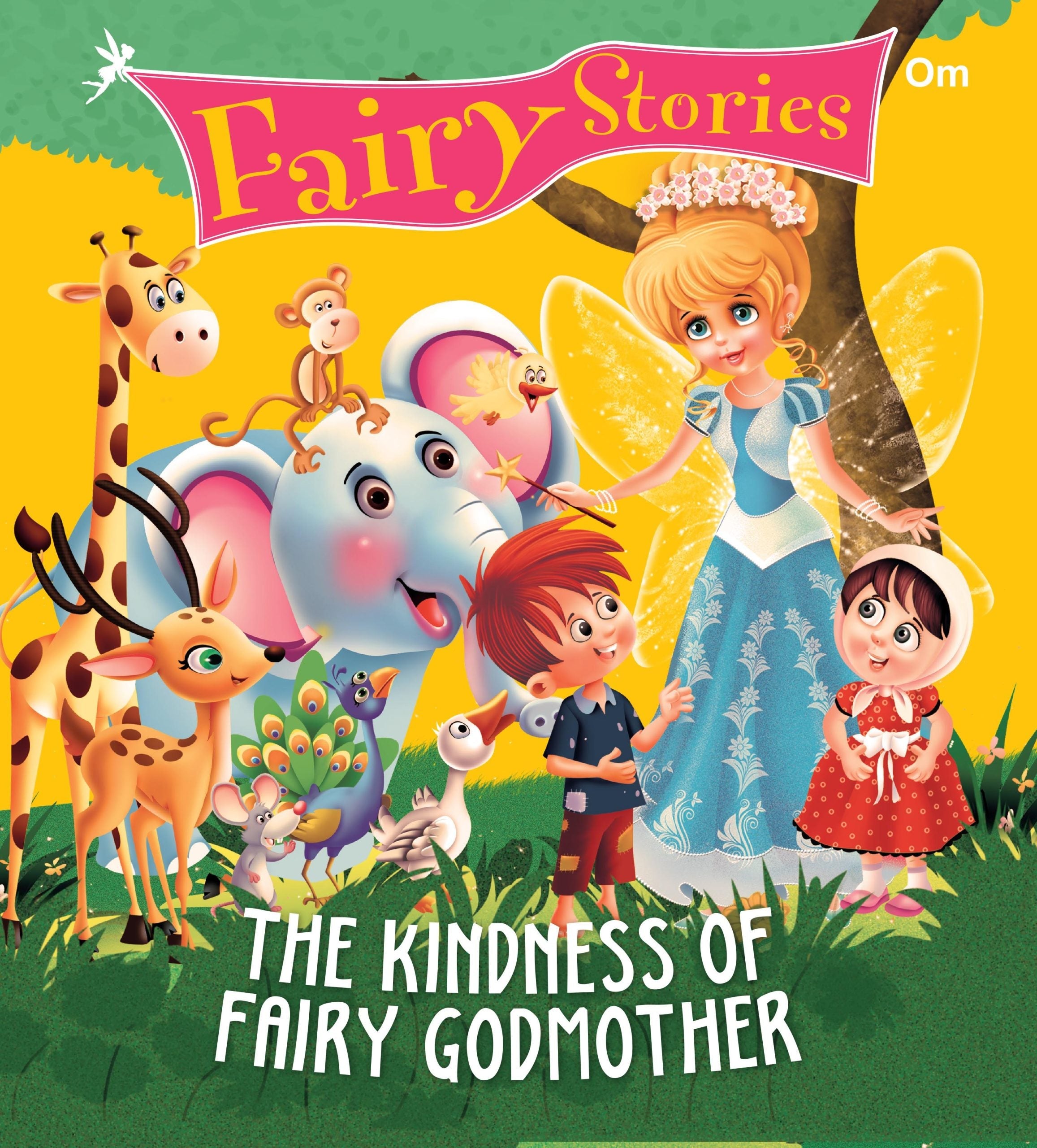 The Kindness of Fairy Godmother : Fairy Stories - Om Books | Grocsy