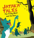 The Tricky Wolf and the Rat : Jataka Tales - Om Books | Grocsy