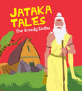 The Greedy Sadhu : Jataka Tales - Om Books | Grocsy