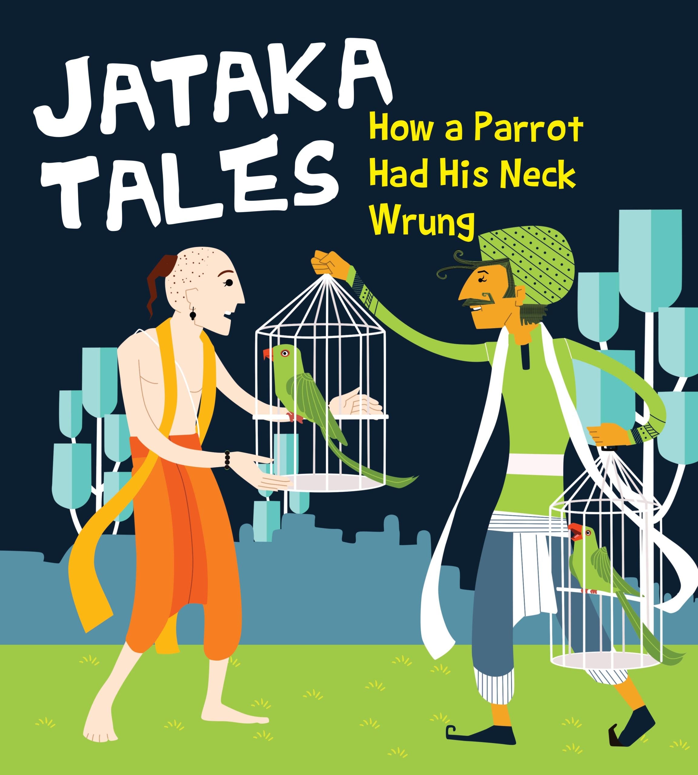 How a Parrot Had His Neck Wrung : Jataka Tales - Om Books | Grocsy