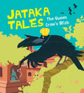 The Queen Crows Wish : Jataka Tales - Om Books | Grocsy