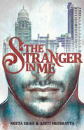 The Stranger in Me by Neeta Shah, Aditi Mediratta - Om Books | Grocsy