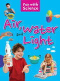 Air Water and Light : Fun with Science - Om Books | Grocsy