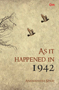 As It Happened In 1942 by Anandamayee Singh - Om Books | Grocsy