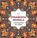 Adult Colouring Book : Ornamental Mandala by Om Books Editorial Team - Om Books | Grocsy