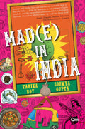 Made (E) in India by Tariya Roy and Soumya Gupta - Om Books | Grocsy