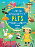 Getting Dressed for pets - Sticker Activity Books - Om Books | Grocsy