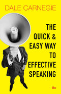 Dale Carnegie : The Quick and Easy Way to Effective Speaking by Dale Carnegie - Om Books | Grocsy