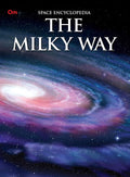 The Milky Way : Space Encyclopedia - Om Books | Grocsy