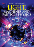 Light Machines and Particle Physics : Science Encyclopedia - Om Books | Grocsy