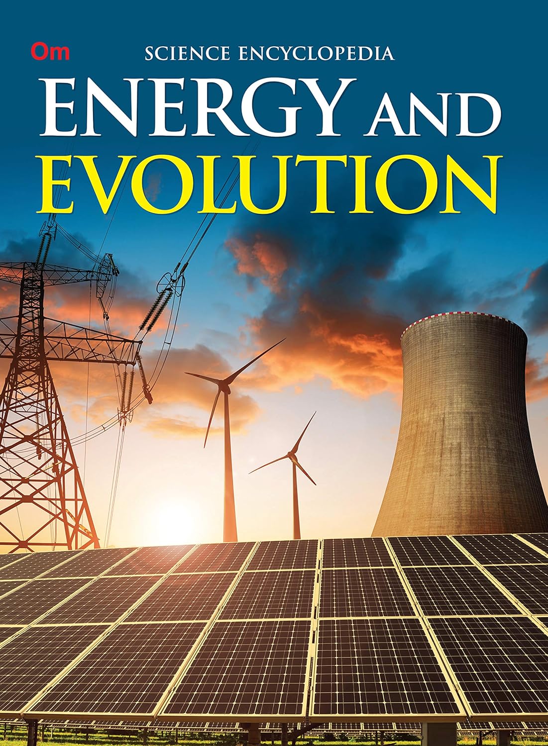 Energy and Evolution : Science Encyclopedia - Om Books | Grocsy