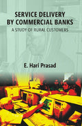 Service Delivery By Commercial Banks: a Study of Rural Customers - Gyan Books | Grocsy