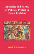 Authority and Forms of Political Protest in Indian Tradition - Gyan Books | Grocsy