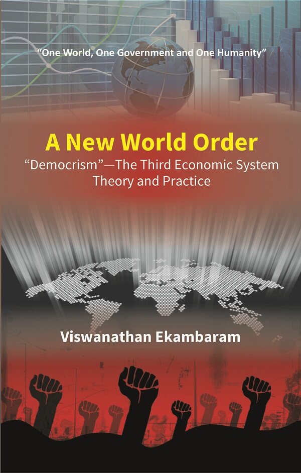 A New World Order “Democrism”—The Third Economic System Theory and Practice - Gyan Books | Grocsy