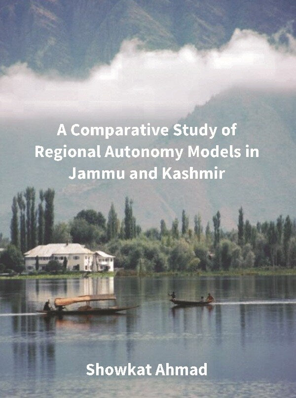 A Comparative Study of Regional Autonomy Models in Jammu and Kashmir - Gyan Books | Grocsy