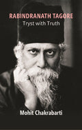 Rabindranath Tagore: Tryst With Truth - Gyan Books | Grocsy