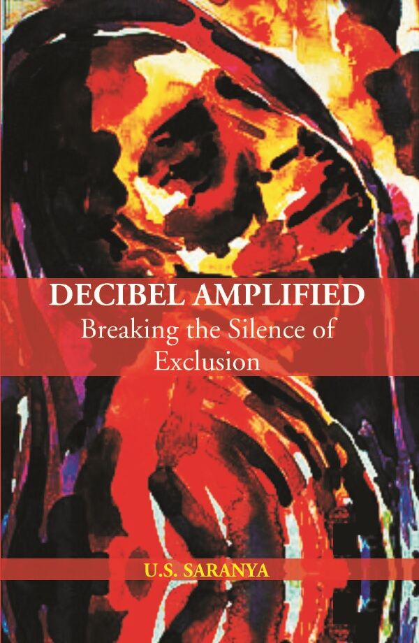 Decibel Amplified: Breaking The Silence Of Exclusion - Gyan Books | Grocsy