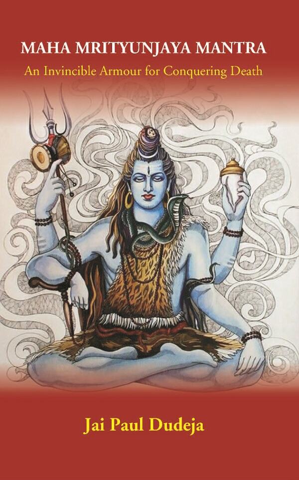Maha Mrityunjaya Mantra: An Invincible Armour for Conquering Death - Gyan Books | Grocsy