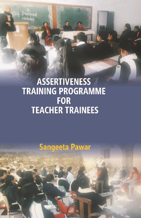 Assertiveness Training Programme for Teacher Trainees - Gyan Books | Grocsy