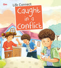 Caught in a Conflict : Life Connect - Om Books | Grocsy