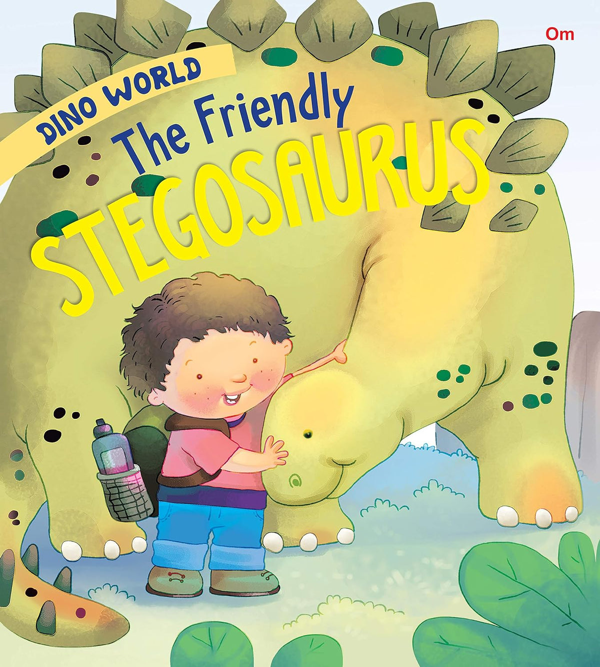 The Friendly Stegosaurus : Dino World - Om Books | Grocsy